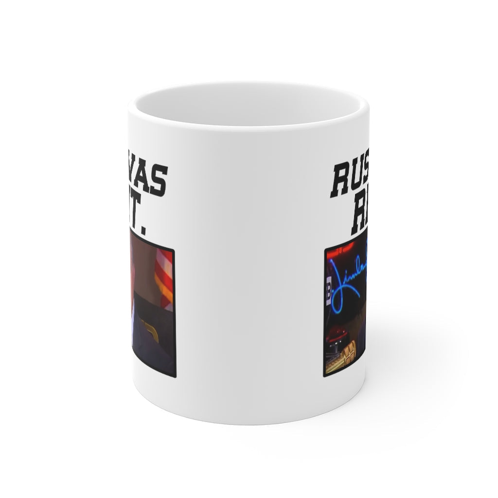 Rush Was Right - Mug
