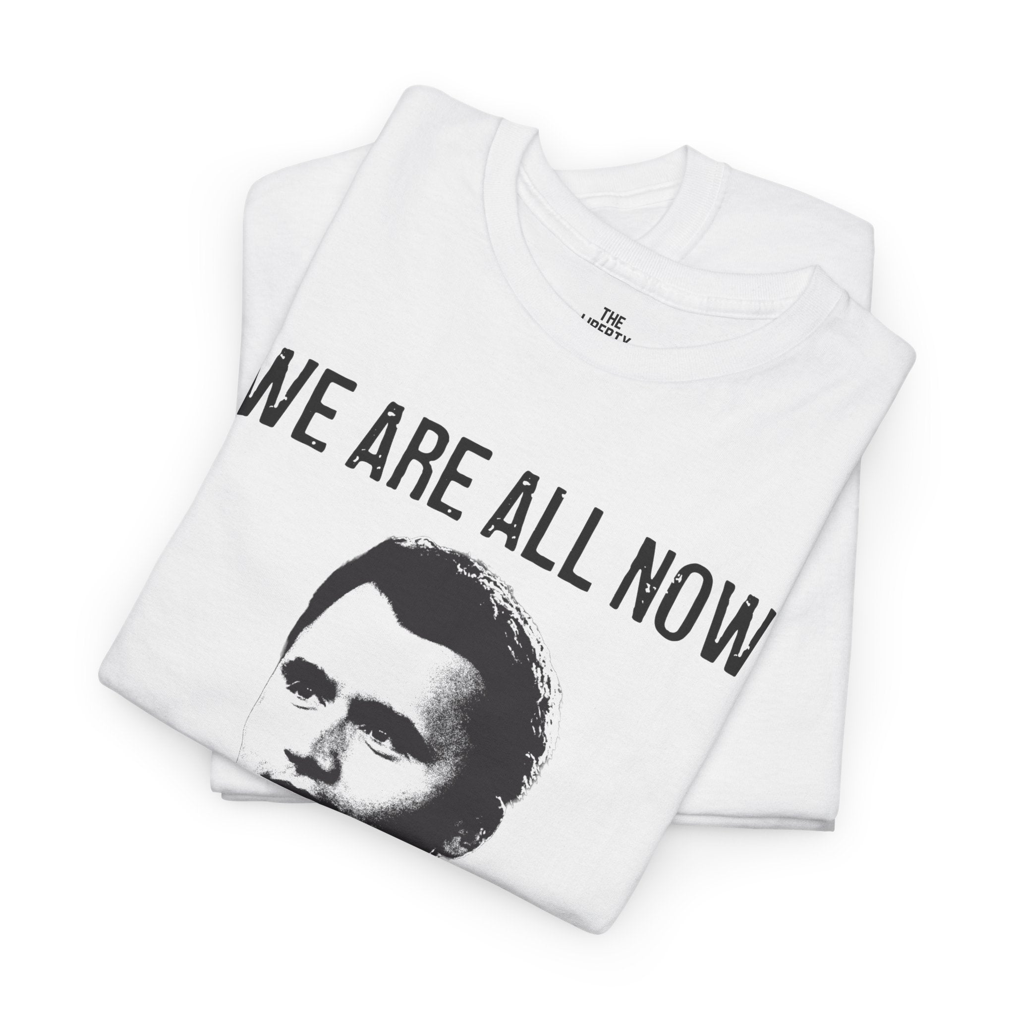 We Are All Charlie Kirk Tee