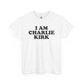 I am Charlie Kirk Tee